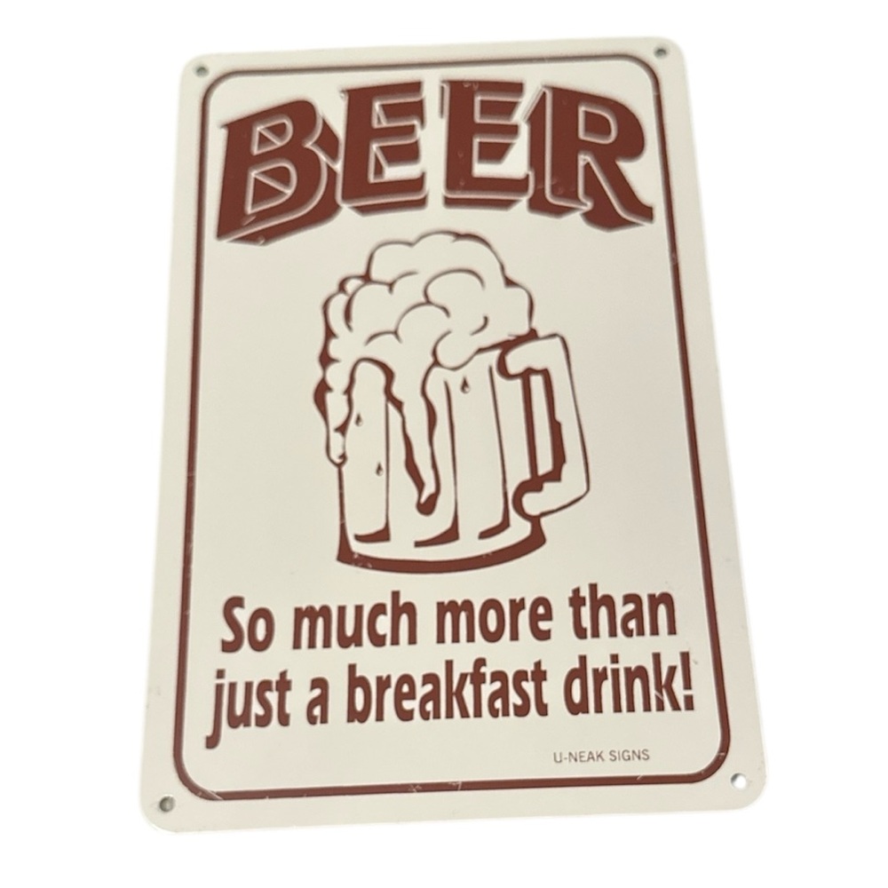 Vintage novelty metal sign Beer so much more than just a breakfast drink!